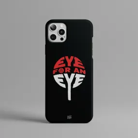 Eye For An Eye Hard Phone Case